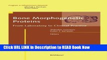 Download Bone Morphogenetic Proteins: From Laboratory to Clinical Practice (Progress in