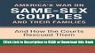 BEST PDF America s War on Same-Sex Couples and their Families: And How the Courts Rescued Them