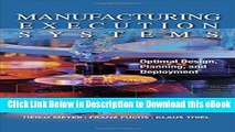 DOWNLOAD Manufacturing Execution Systems (MES): Optimal Design, Planning, and Deployment Online PDF