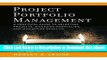 [Read Book] Project Portfolio Management: A Practical Guide to Selecting Projects, Managing