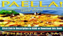 PDF [FREE] DOWNLOAD Paella!: Spectacular Rice Dishes From Spain Book Online