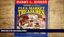 Read Online  The Official Price Guide to Flea Market Treasures: 5th Edition Harry L. Rinker Full