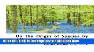 Best PDF On the Origin of Species by Means of Natural Selection Full eBook