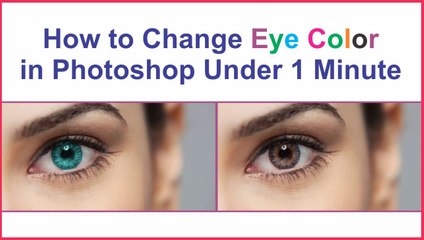 How to Change Eye Color in Photoshop
