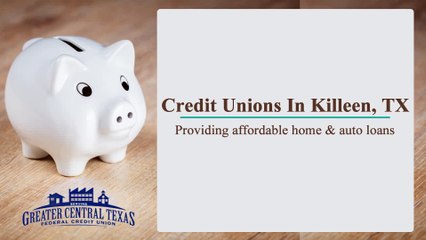 Credit Unions In Killeen, TX