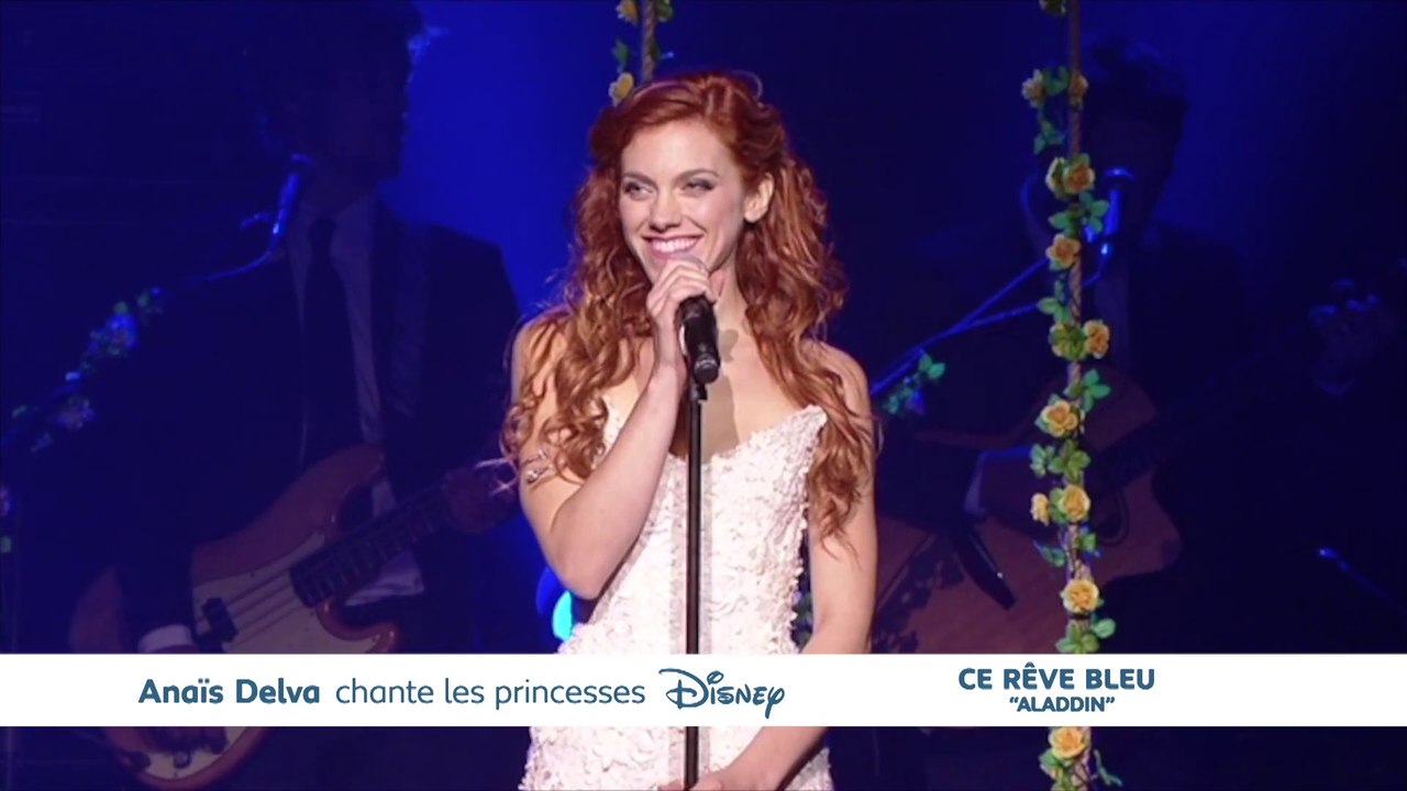 Anaïs Delva chante "Ce rêve bleu" (Aladdin) [Disney - Clip Video] En tournée dans toute la France [Full HD,1920x1080p]