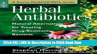 Download Herbal Antibiotics: Natural Alternatives for Treating Drug-Resistant Bacteria (Medicinal