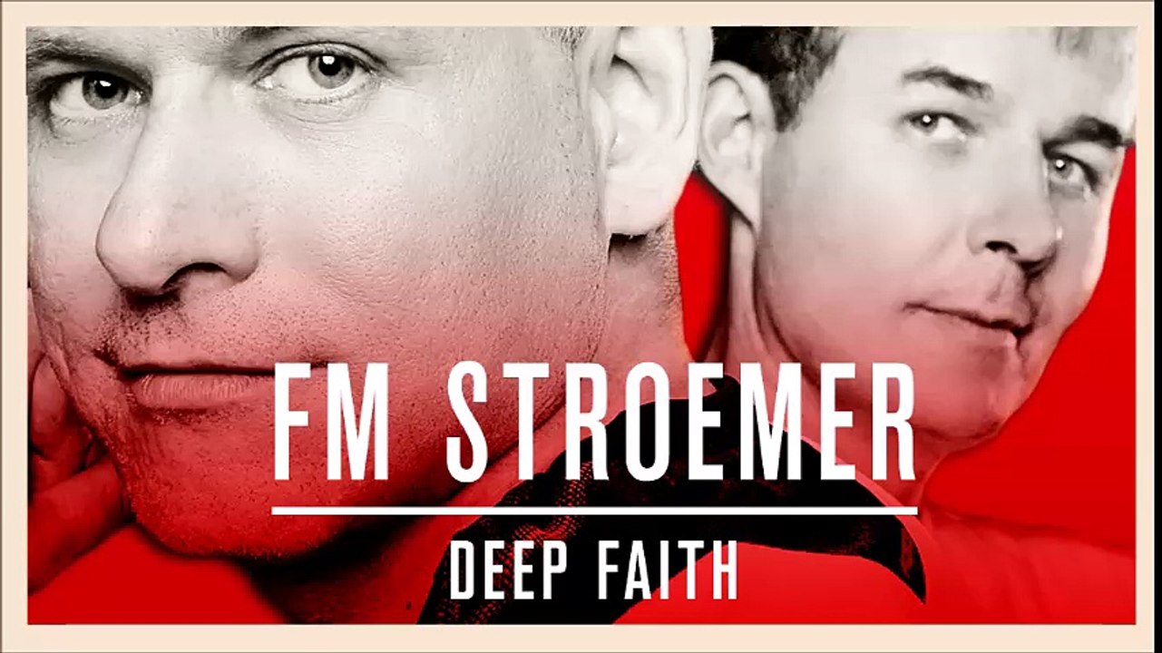 FM STROEMER - Deep Faith (Original Extended Mix) 06:56