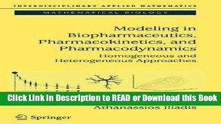 Read Book Modeling in Biopharmaceutics, Pharmacokinetics and Pharmacodynamics: Homogeneous and