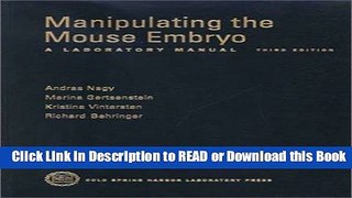 Read Book Manipulating the Mouse Embryo: A Laboratory Manual Free Books