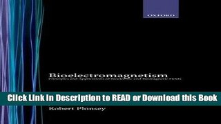 Books Bioelectromagnetism: Principles and Applications of Bioelectric and Biomagnetic Fields Free