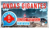 ONDAS GIGANTES | NAZARÉ, PORTUGAL | EP. #16º