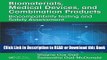 Read Book Biomaterials, Medical Devices, and Combination Products: Biocompatibility Testing and