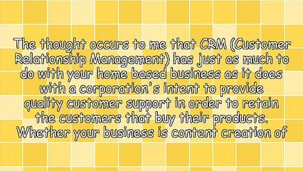 CRM and Your Home Based Business