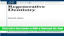 Books Regenerative Dentistry (Synthesis Lectures on Tissue Engineering) Free Books