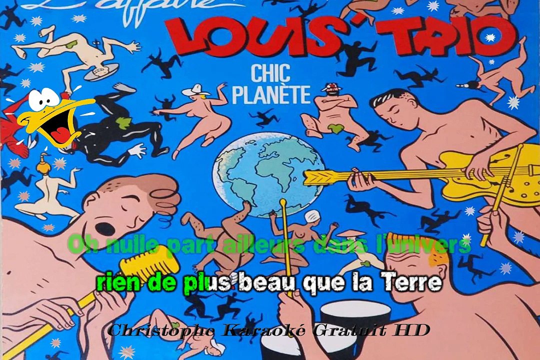 L'Affaire Louis Trio - Chic planète KARAOKE / INSTRUMENTAL