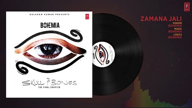 latest BOHEMIA Zamana Jali Full Audio Song _ Skull & Bones 2017