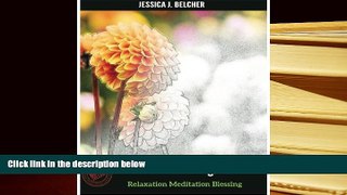 Read Online Flower Coloring Books Vol.1 for Relaxation Meditation Blessing: Sketches Coloring Book
