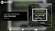 Lost Tech Rhythms - Soul Provider (Original Mix)