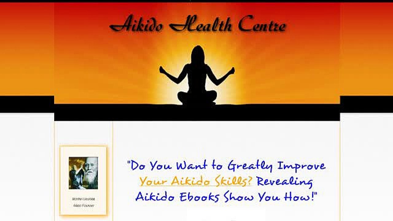 Aikido Success Blueprint + Free Bonuses - 7-Ebooks 2-Videos 1-Audio