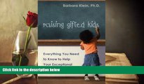 Audiobook  Raising Gifted Kids: Everything You Need to Know to Help Your Exceptional Child Thrive