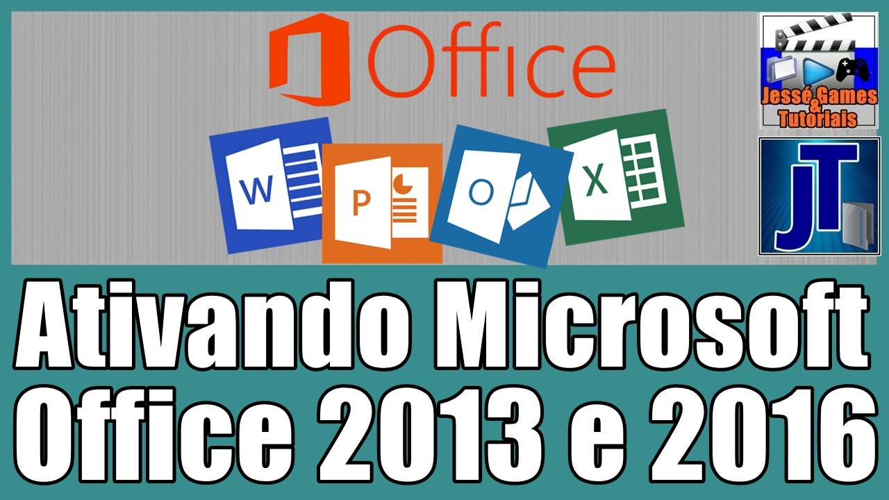 Como Ativar o Microsoft Office 2013 e 2016