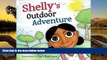 Read Online Shelly s Outdoor Adventure  (Shelly s Adventures) Full Book