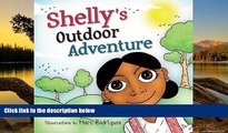 Read Online Shelly s Outdoor Adventure  (Shelly s Adventures) Full Book