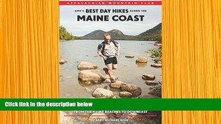 READ book AMC s Best Day Hikes along the Maine Coast: Four-Season Guide to 50 of the Best Trails