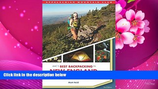 READ book AMC s Best Backpacking in New England: A Guide To 37 Of The Best Multiday Trips From