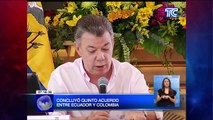 Concluyó el quinto encuentro binacional entre Ecuador y Colombia