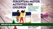 Audiobook  Perceptual-Motor Activities for Children With Web Resource: An Evidence-Based Guide to