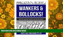 Read Online Wankers   Bollocks!: British Sweary Word Coloring Book Trial Ebook