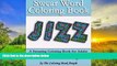 Read Online Swear Word Coloring Book: A Swearing Coloring Book for Adults  containing over 40