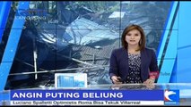 250 Rumah Rusak Akibat Diterjang Angin Puting Beliung