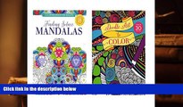 Read Online Coloring Books for Adults: Doodle Art to Color   Finding Solace Mandalas. Paper Craft.