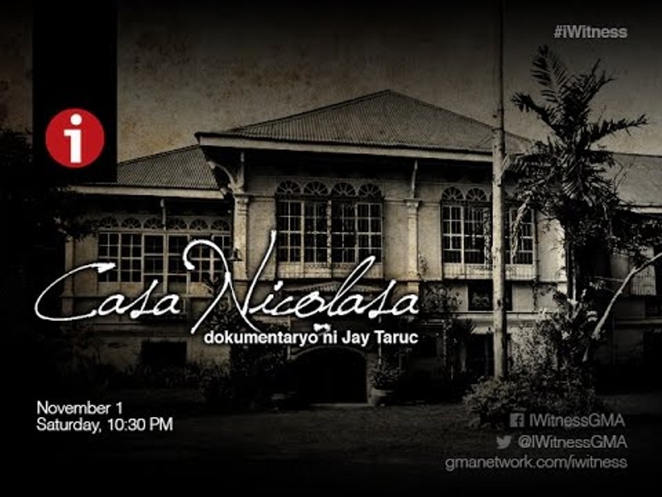 I-Witness: "Casa Nicolasa," a documentary by Jay Taruc (full episode)