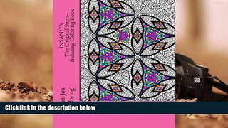 PDF  Insanity - The Original Stress Inducing Coloring Book: The World s Hardest Coloring Book For