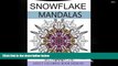 Audiobook  Snowflake Mandalas Volume 1: Adult Coloring Book Designs (Relax with our Snowflakes