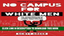 Ebook No Campus for White Men: The Transformation of Higher Education into Hateful Indoctrination