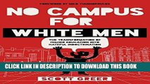 Ebook No Campus for White Men: The Transformation of Higher Education into Hateful Indoctrination