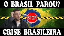 A crise brasileira! Por que o Brasil parou? Backup YouTube!