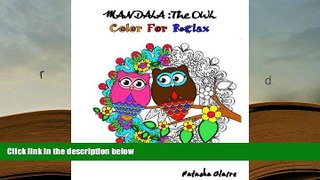 Audiobook  Mandala : The OWL: Coloring For Relax: Intricate Mandalas,Mesmerising Zentangle,Animal