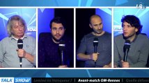 Talk Show du 16/02, partie 4 : avant-match OM-Rennes