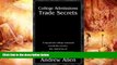 Read Online College Admissions Trade Secrets: A Top Private College Counselor Reveals the Secrets,
