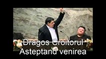 Dragos Croitoru - Asteptand venirea Domnului Isus!