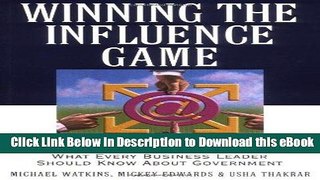 [Get] Winning the Influence Game: What Every Business Leader Should Know about Government Popular