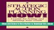 [Get] Strategic Action Planning Now Setting and Meeting Your Goals Free New