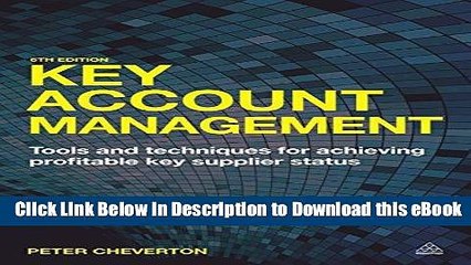 [Get] Key Account Management: Tools and Techniques for Achieving Profitable Key Supplier Status