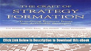 [Get] The Craft of Strategy Formation: Translating Business Issues into Actionable Sstrategies